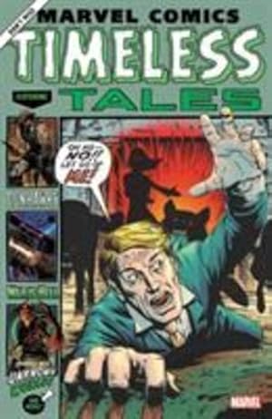 Seller image for Marvel Comics: Timeless Tales by Bunn, Cullen, Chapman, Clay McLeod, Chaykin, Howard, Kennedy, Phillip [Paperback ] for sale by booksXpress