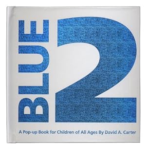Seller image for Blue 2: A Pop-up Book for Children of All Ages by Carter, David A. [Hardcover ] for sale by booksXpress