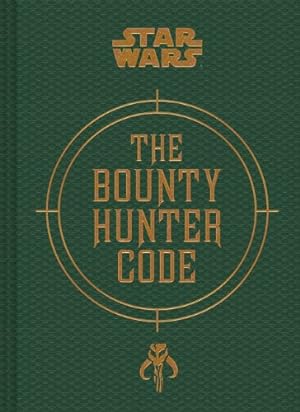 Seller image for Star Wars®: The Bounty Hunter Code by Wallace, Daniel, Windham, Ryder, Fry, Jason [Hardcover ] for sale by booksXpress