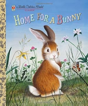 Imagen del vendedor de Home for a Bunny (Little Golden Book) by Brown, Margaret Wise [Hardcover ] a la venta por booksXpress