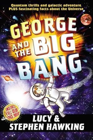 Seller image for George and the Big Bang (George's Secret Key) by Hawking, Stephen, Hawking, Lucy [Paperback ] for sale by booksXpress