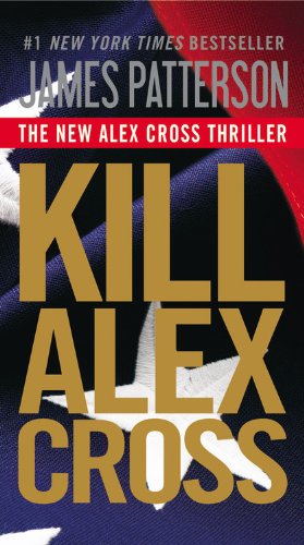 Imagen del vendedor de Kill Alex Cross by Patterson, James [Mass Market Paperback ] a la venta por booksXpress