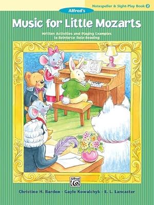 Imagen del vendedor de Music for Little Mozarts Notespeller & Sight-Play Book, Bk 2: Written Activities and Playing Examples to Reinforce Note-Reading by Barden, Christine H., Kowalchyk, Gayle, Lancaster, E. L. [Paperback ] a la venta por booksXpress