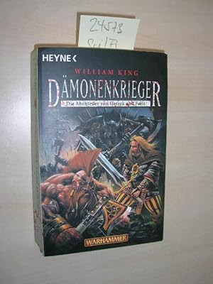 Dämonenkrieger. Fünfter Roman der Abenteuer von Gotrek und Felix Dämonenkriege.