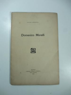 Bild des Verkufers fr Domenico Morelli zum Verkauf von Coenobium Libreria antiquaria