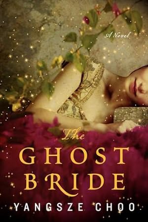Seller image for The Ghost Bride: A Novel (P.S.) by Choo, Yangsze [Paperback ] for sale by booksXpress