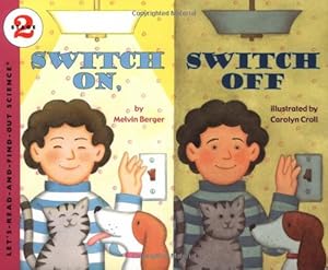 Seller image for Switch On, Switch Off (Let's-Read-and-Find-Out Science 2) by Berger, Melvin [Paperback ] for sale by booksXpress