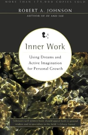 Seller image for Inner Work: Using Dreams and Active Imagination for Personal Growth by Johnson, Robert A. [Paperback ] for sale by booksXpress