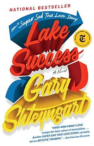 Immagine del venditore per Lake Success: A Novel by Shteyngart, Gary [Paperback ] venduto da booksXpress