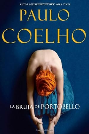 Imagen del vendedor de La Bruja de Portobello: Novela (Spanish Edition) by Coelho, Paulo [Paperback ] a la venta por booksXpress