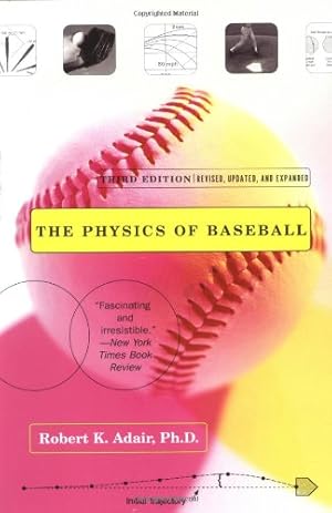 Seller image for The Physics of Baseball (3rd Edition) by Adair, Robert K [Paperback ] for sale by booksXpress