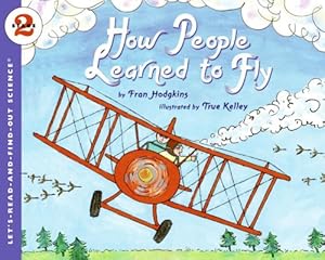 Seller image for How People Learned to Fly (Let's-Read-and-Find-Out Science 2) by Hodgkins, Fran [Paperback ] for sale by booksXpress