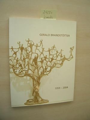 Gerald Brandstötter. 1959 - 2004.