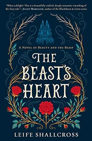 Seller image for The Beast's Heart: A Novel of Beauty and the Beast by Shallcross, Leife [Paperback ] for sale by booksXpress