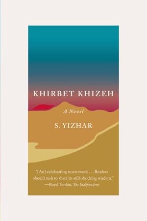 Seller image for Khirbet Khizeh: A Novel by Yizhar, S. [Paperback ] for sale by booksXpress