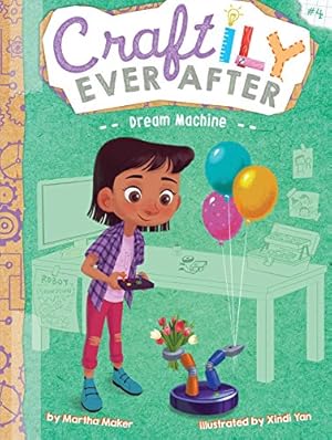 Seller image for Dream Machine (Craftily Ever After) by Maker, Martha [Paperback ] for sale by booksXpress