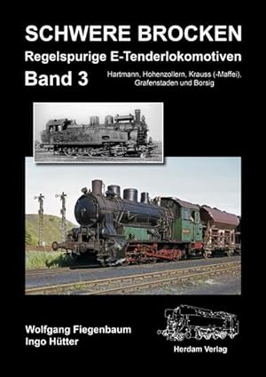 Seller image for Schwere Brocken. Regelspurige E-Tenderlokomotiven. .3 for sale by Rheinberg-Buch Andreas Meier eK