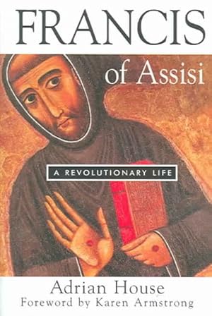 Seller image for Francis of Assisi : A Revolutionary Life for sale by GreatBookPrices