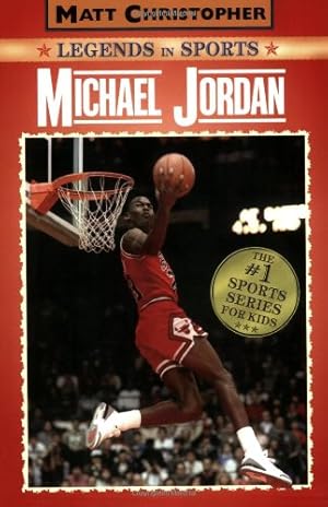 Seller image for Michael Jordan: Legends in Sports by Matt Christopher, Glenn Stout [Paperback ] for sale by booksXpress