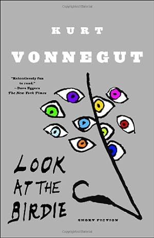 Seller image for Look at the Birdie: Short Fiction by Vonnegut, Kurt [Paperback ] for sale by booksXpress