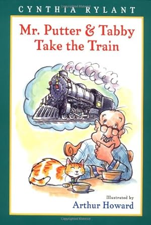 Seller image for Mr. Putter & Tabby Take the Train by Rylant, Cynthia, Howard, Arthur [Paperback ] for sale by booksXpress