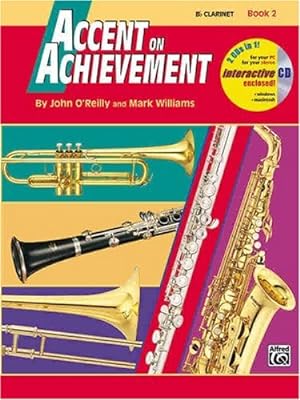 Seller image for Accent on Achievement, Bk 2: B-flat Clarinet, Book & CD by O'Reilly, John, Williams, Mark [Paperback ] for sale by booksXpress