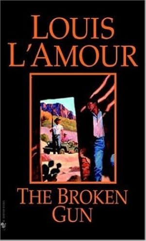 Seller image for The Broken Gun: A Novel by L'Amour, Louis [Mass Market Paperback ] for sale by booksXpress