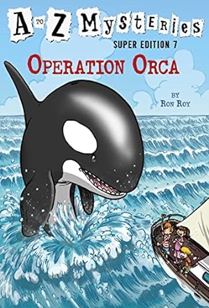 Immagine del venditore per A to Z Mysteries Super Edition #7: Operation Orca by Roy, Ron [Paperback ] venduto da booksXpress