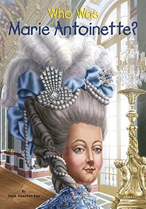 Bild des Verkufers fr Who Was Marie Antoinette? by Rau, Dana Meachen, Who HQ [Paperback ] zum Verkauf von booksXpress