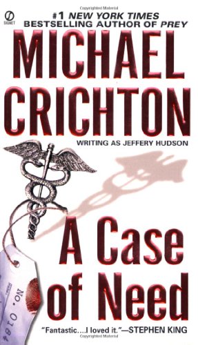 Seller image for A Case of Need: A Suspense Thriller by Crichton, Michael [Mass Market Paperback ] for sale by booksXpress