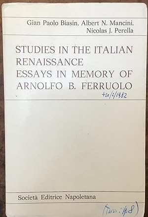 Imagen del vendedor de Studies in the italian Renaissance. Essays in memory of Arnolfo B. Ferruolo a la venta por Libreria Il Morto da Feltre