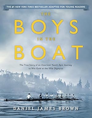 Seller image for The Boys in the Boat (Young Readers Adaptation): The True Story of an American Team's Epic Journey to Win Gold at the 1936 Olympics by Brown, Daniel James [Paperback ] for sale by booksXpress