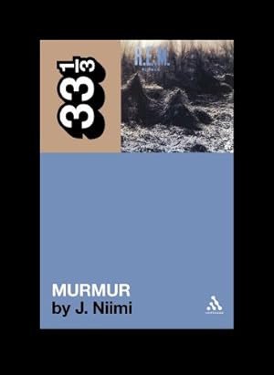 Immagine del venditore per R.E.M.'s Murmur (33 1/3) by J. Niimi [Paperback ] venduto da booksXpress