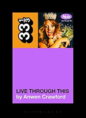Seller image for Hole's Live Through This (33 1/3) by Crawford, Anwen [Paperback ] for sale by booksXpress