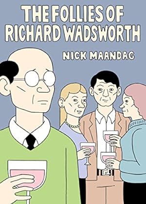 Bild des Verkufers fr The Follies of Richard Wadsworth by Maandag, Nick [Hardcover ] zum Verkauf von booksXpress