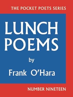 Bild des Verkufers fr Lunch Poems: 50th Anniversary Edition (City Lights Pocket Poets Series) by O'Hara, Frank [Hardcover ] zum Verkauf von booksXpress