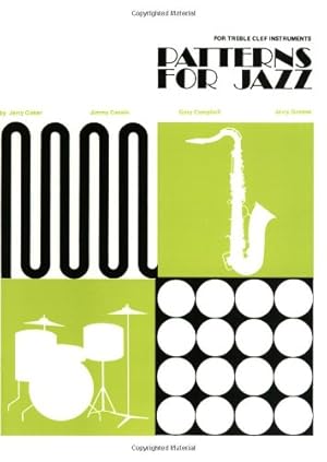 Imagen del vendedor de Patterns for Jazz -- A Theory Text for Jazz Composition and Improvisation: Treble Clef Instruments [Paperback ] a la venta por booksXpress