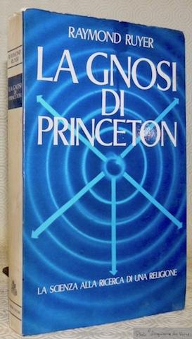 Bild des Verkufers fr La Gnosi di Princeton. La scienza alla ricerca di una religione. zum Verkauf von Bouquinerie du Varis