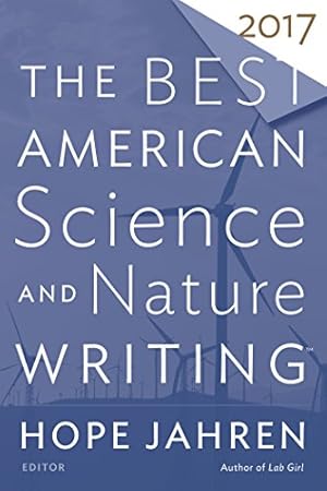 Image du vendeur pour Best American Science and Nature Writing 2017 (The Best American Series ®) [Paperback ] mis en vente par booksXpress