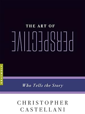 Seller image for The Art of Perspective: Who Tells the Story by Castellani, Christopher [Paperback ] for sale by booksXpress