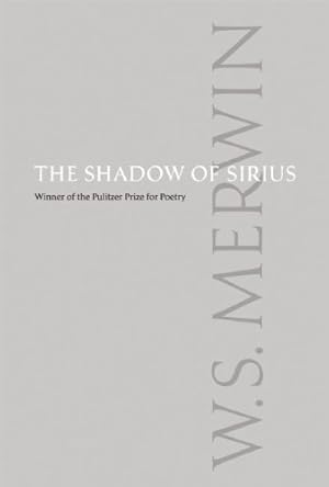 Image du vendeur pour The Shadow of Sirius by Merwin, W.S. [Paperback ] mis en vente par booksXpress