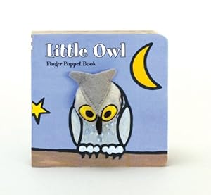 Bild des Verkufers fr Little Owl: Finger Puppet Book (Little Finger Puppet Board Books) by Chronicle Books, ImageBooks [Board book ] zum Verkauf von booksXpress