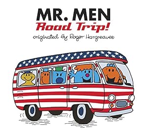 Image du vendeur pour Mr. Men: Road Trip! (Mr. Men and Little Miss) by Hargreaves, Adam [Paperback ] mis en vente par booksXpress