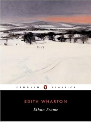 Seller image for Ethan Frome (Penguin Classics) by Wharton, Edith [Paperback ] for sale by booksXpress