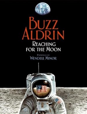 Seller image for Reaching for the Moon by Aldrin, Buzz [Paperback ] for sale by booksXpress