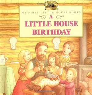 Seller image for A Little House Birthday (Little House Picture Book) by Wilder, Laura Ingalls [Paperback ] for sale by booksXpress