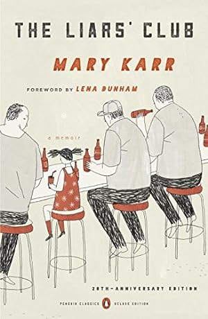 Seller image for The Liars' Club: A Memoir (Penguin Classics Deluxe Edition) by Karr, Mary [Paperback ] for sale by booksXpress