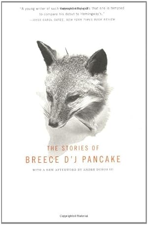 Seller image for The Stories of Breece D'J Pancake by Pancake, Breece D'J, McPherson, James Alan, Casey, John, Dubus III, Andre [Paperback ] for sale by booksXpress