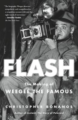 Seller image for Flash: The Making of Weegee the Famous (Paperback or Softback) for sale by BargainBookStores