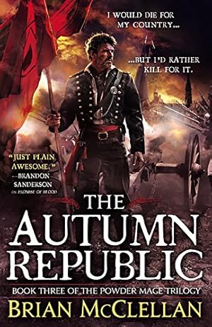 Image du vendeur pour The Autumn Republic (The Powder Mage Trilogy) by McClellan, Brian [Paperback ] mis en vente par booksXpress